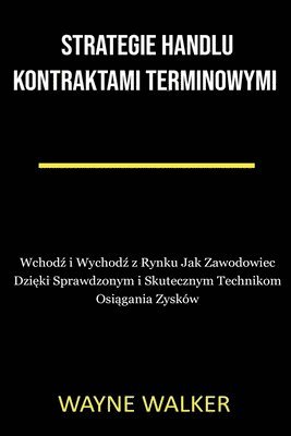 bokomslag Strategie Handlu Kontraktami Terminowymi