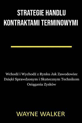 bokomslag Strategie Handlu Kontraktami Terminowymi