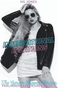 bokomslag International Relations (The Gender-Flipped Version)