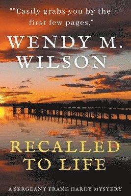 Wendy M Wilson, Wendy M. Wilson - Recalled to Life, Häftad