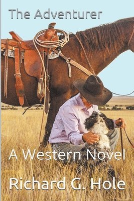 Richard G Hole, Richard G. Hole - Adventurer, Häftad