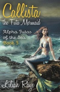 bokomslag Callista the Futa Mermaid