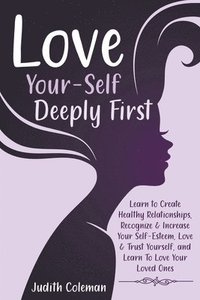 bokomslag Love Your-Self Deeply First