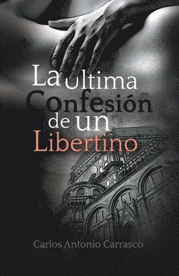Última Confesión de un Libertino