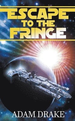 Adam Drake - Escape to the Fringe, Häftad