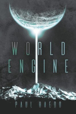 Paul Haedo - World Engine, Häftad
