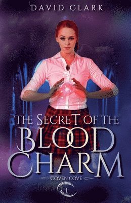 Secret of the Blood Charm