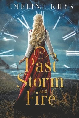 Emeline Rhys - Past Storm and Fire, Häftad