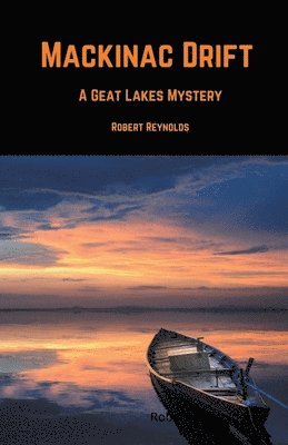 Robert Reynolds - Mackinac Drift, Häftad