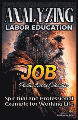 Analyzing Labor Education in Job 1
