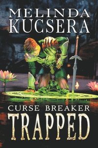 bokomslag Curse Breaker Trapped