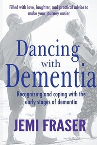 bokomslag Dancing With Dementia