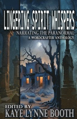 Lingering Spirit Whispers 1