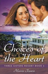 bokomslag Choices of the Heart