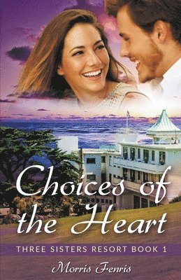 Morris Fenris - Choices of the Heart, Häftad
