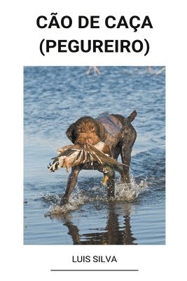 bokomslag Cão de caça (Pegureiro)