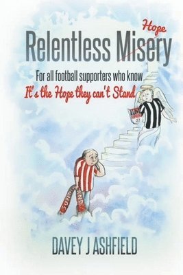 Davey J Ashfield, Davey J. Ashfield - Relentless Misery, Häftad