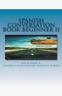 Spanish Conversation Book For Beginners II