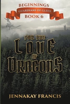 For the Love of Dragons 1