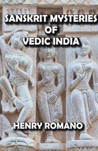 bokomslag Sanskrit Mysteries of Vedic India