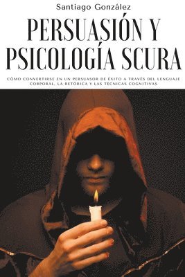 Persuasión y psicología oscura
