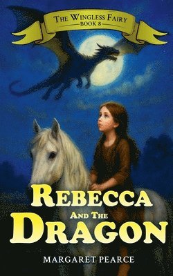 bokomslag Rebecca and the Dragon