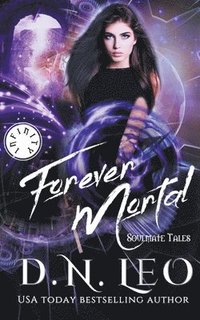 bokomslag Forever Mortal - Soulmate Tales