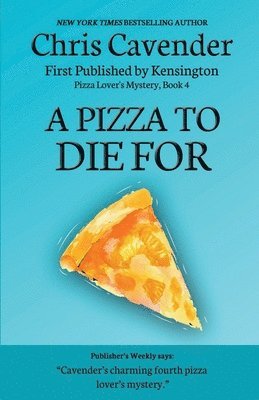 A Pizza To Die For 1