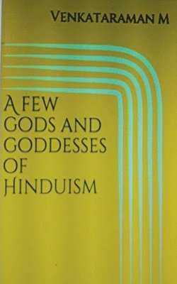 M Venkataraman, M. Venkataraman, M VENKATARAMAN - few Gods and Goddesses of Hinduism, Häftad