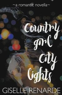 bokomslag Country Girl, City Lights