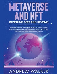 bokomslag Metaverse and NFT Investing 2022 and Beyond