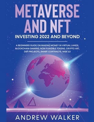 bokomslag Metaverse and NFT Investing 2022 and Beyond