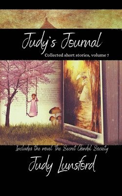 Judy's Journal, Vol 7, August 2022 1