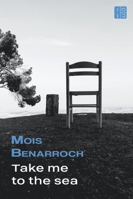 Mois Benarroch - Take Me to the Sea, Häftad. Tillgänglighet: Lägg i varukorg