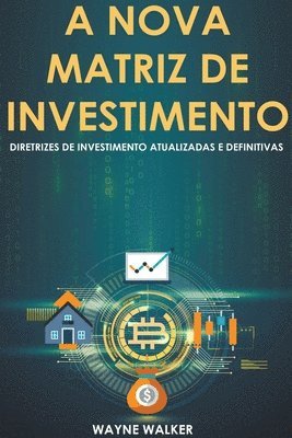 bokomslag A Nova Matriz de Investimento