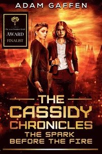 bokomslag Cassidy Chronicles - The Spark Before the Fire