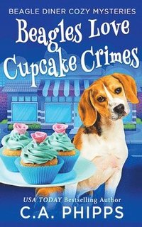 bokomslag Beagles Love Cupcake Crimes