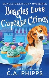 bokomslag Beagles Love Cupcake Crimes