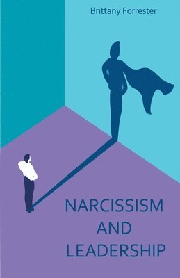 Narcissism And Leadership 1