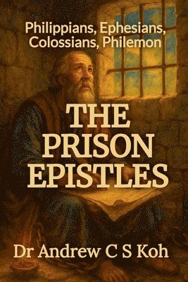 The Prison Epistles 1