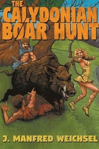 bokomslag The Calydonian Boar Hunt