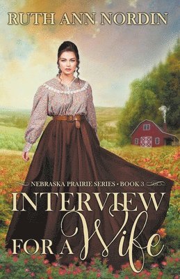 Ruth Ann Nordin - Interview for a Wife, Häftad