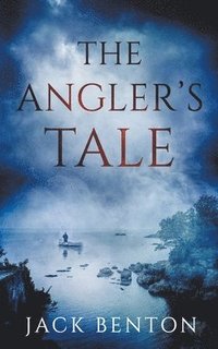 bokomslag The Angler's Tale