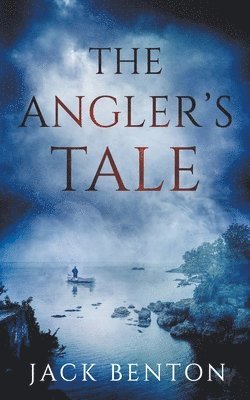 Jack Benton - Angler's Tale, Häftad
