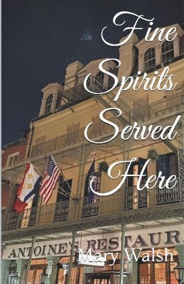 Mary Walsh - Fine Spirits Served Here, Häftad