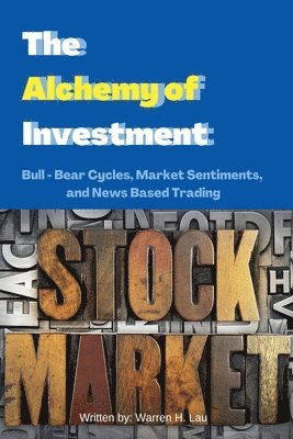 bokomslag The Alchemy of Investment