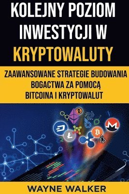 bokomslag Kolejny Poziom Inwestycji w Kryptowaluty