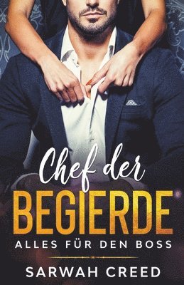 Chef der Begierde 1