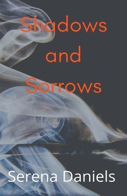 Shadows and Sorrows 1