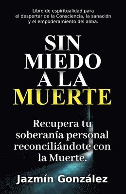 Jazmin Gonzalez - Sin miedo a la Muerte, Häftad